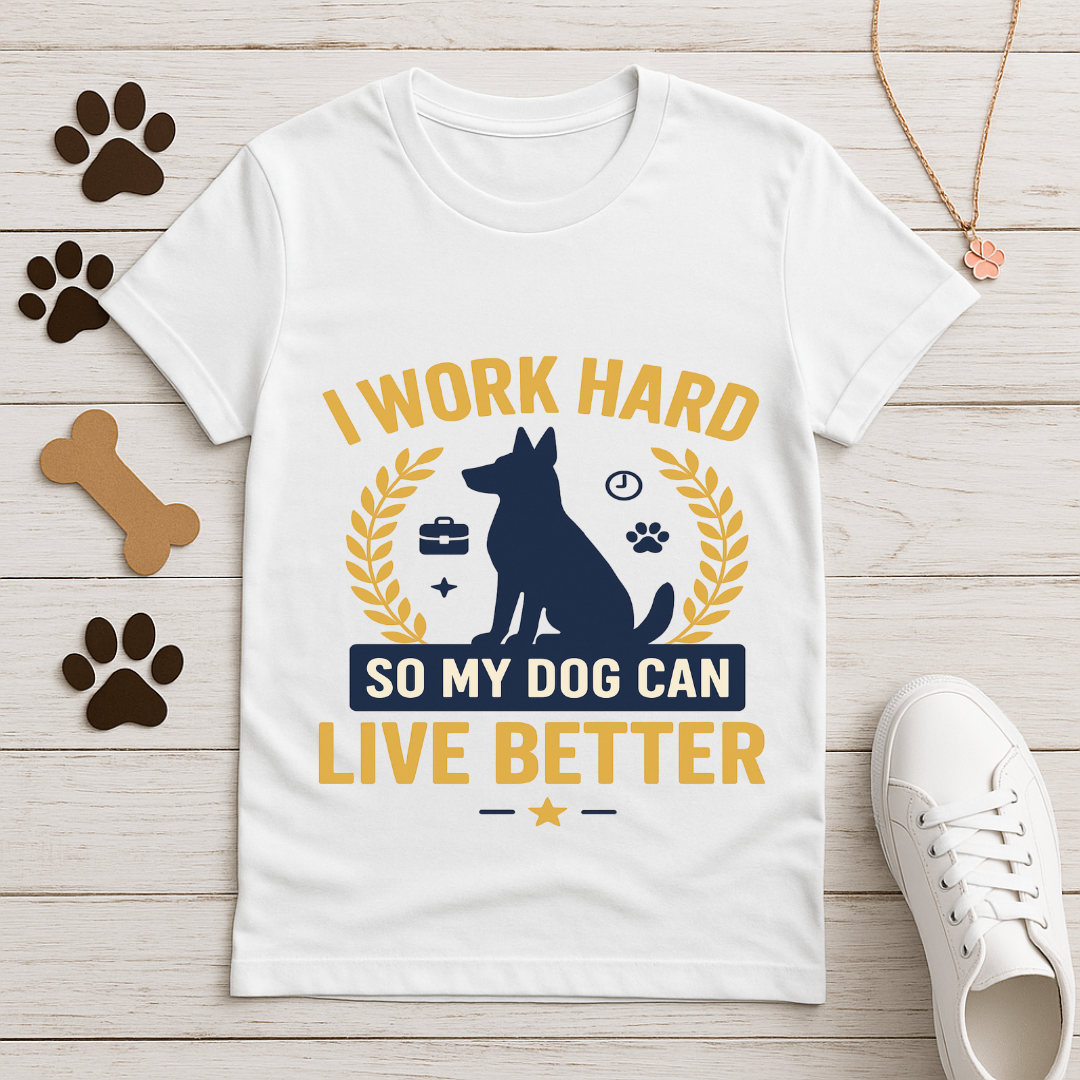 I work Hard for Dog