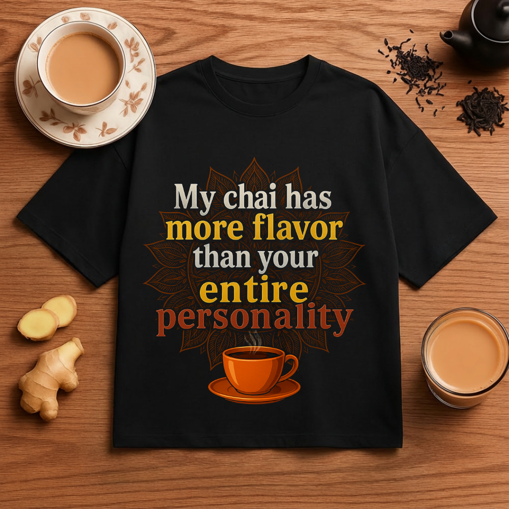 My Chai has more Flavor - Unisex Oversized Classic T-Shirt